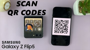 How To Scan QR Codes On Samsung Galaxy Z Flip 5