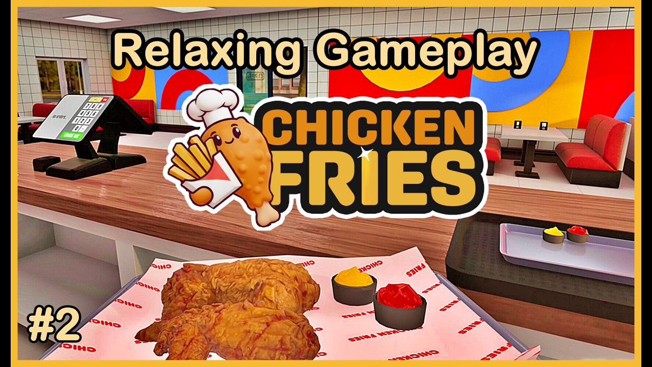 Chicken Fries Simulator | No Commentary Gameplay #2