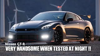 Nissan GT-R, Very Handsome when Tested at Night !!