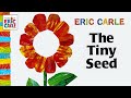The tiny seed  un livre deric carle lu  haute voix avec de la musique en plein cran