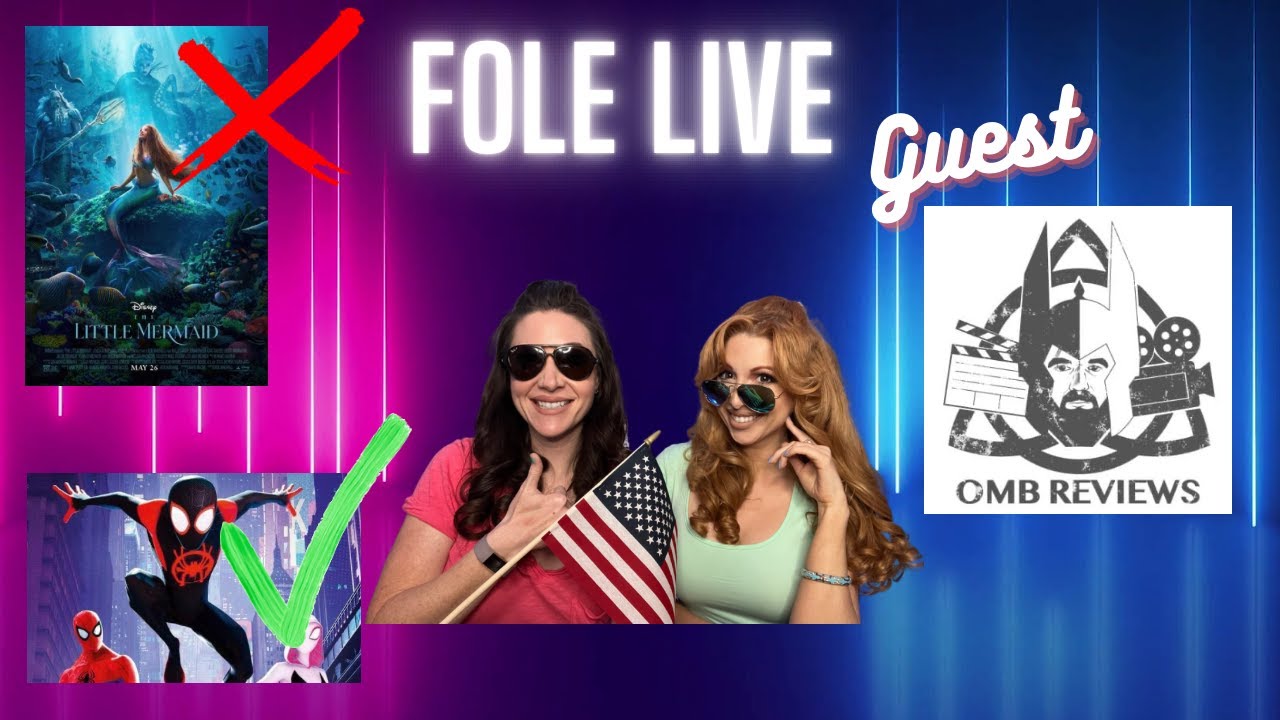 FOLE Live- TLM Flops and Spider Verse soars with Guest OMB Reviews!
