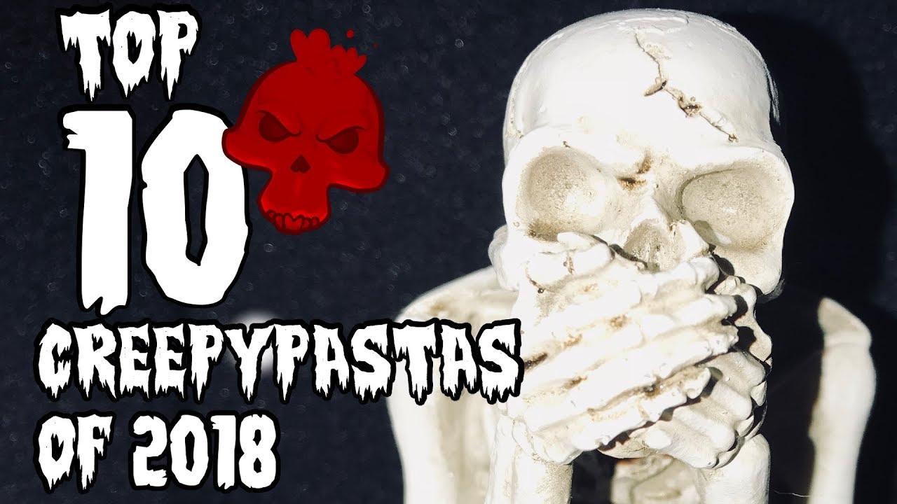 Top 10 Creepypastas Of 2018 Halloween Special - scary tank sp00ky roblox trollpasta wiki fandom