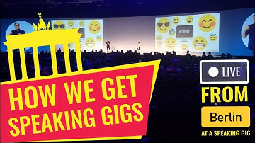 7 Ways We Get Paid Speaking Gigs - Live From Berlin... at a Speaking Gig!