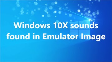 Windows 10X Sounds