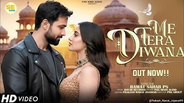 New Song 2025 | Me Tera Diwana | Emraan Hashmi |Jannvi Kapoor | New  Hindi Song | Romantic Love song