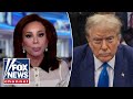 Kangaroo court pirro says ny v trump never should have been prosecuted