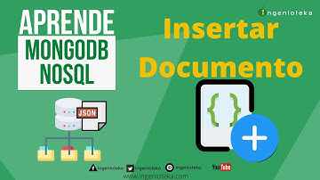 📤10: Como INSERTAR DOCUMENTO en mongoDB | @Ingenioteka