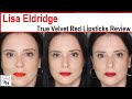 Lisa Eldridge True Velvet Red Lipsticks Review