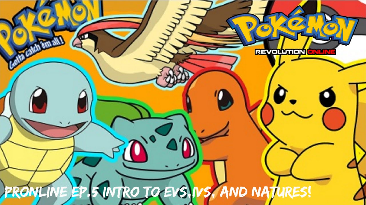 Guia] Pokemon Revolution Online • Basic guide and tips about Nature, IVs  and EVs • Maldito Lag