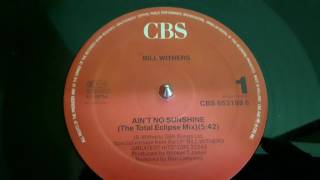 Bill Withers ‎–Ain't No Sunshine (Total Eclipse Mix)Remix – Ben Liebrand