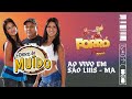 Forró Do Muído - Ao Vivo Em São Luís - MA / 2009 (Maranhão Forró Fest)