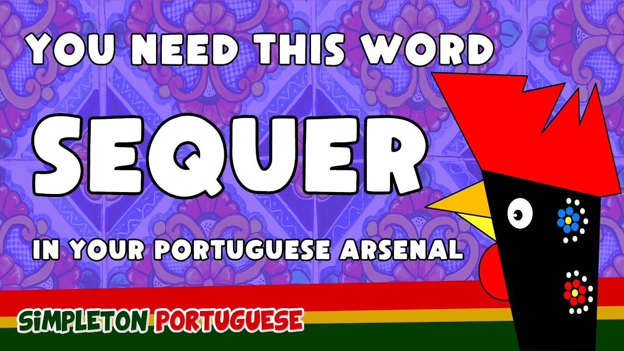 Learn This Portuguese Word Sequer YouTube