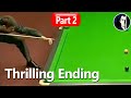 Ronnie O'Sullivan vs Mark Selby | Thrilling Ending after Incident Part 2