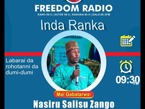 #IndaRanka: Nasiru Salisu Zango 29-11-2021