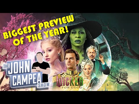 Warner Bros Bids Are In Wicked For Good Has Biggest Previews Of The Year The John Campea Show