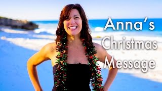 Anna&#39;s Christmas Message