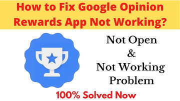 How to Fix Google Opinion Rewards App Not Working Problem Android & Ios  | AllTechapple