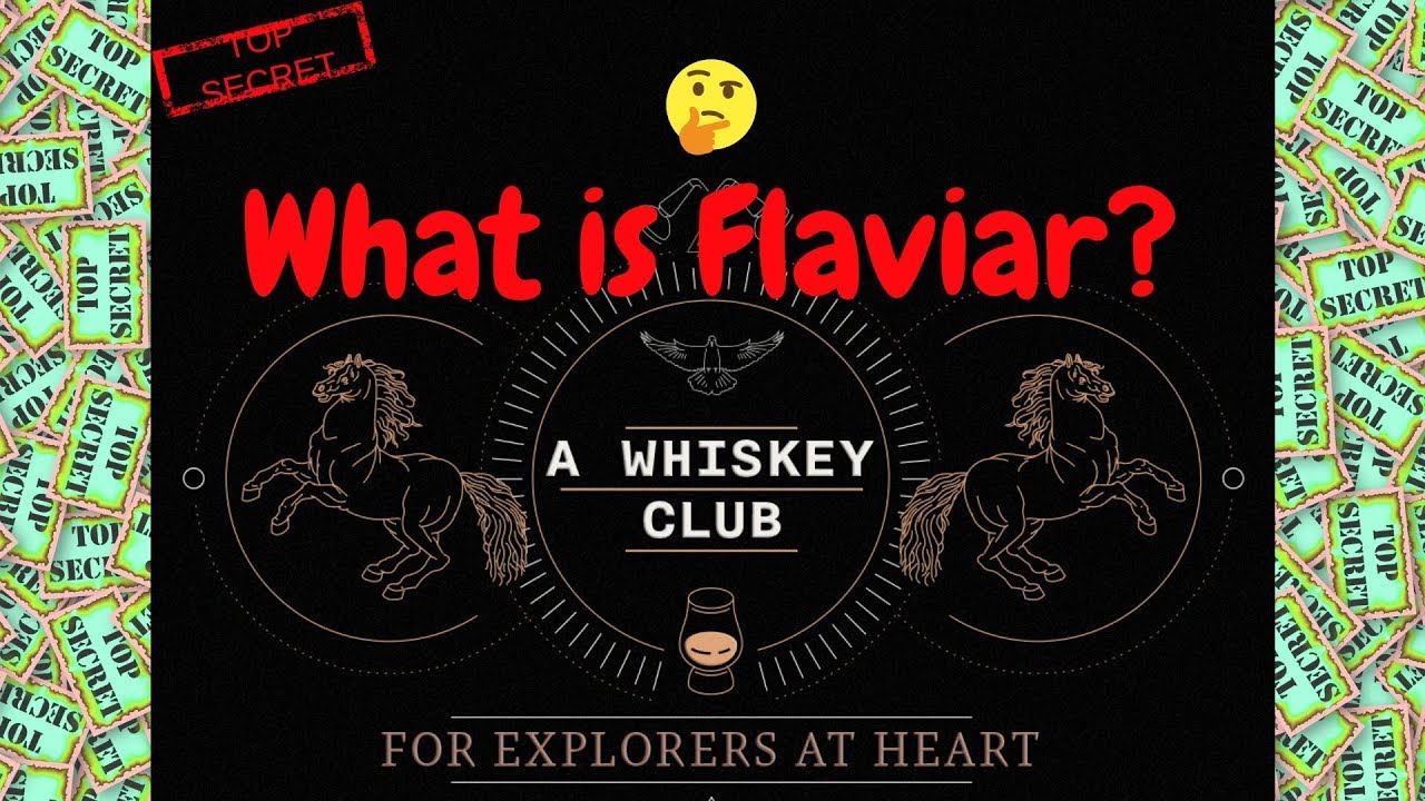 What Is Flaviar What Are The Benefits Of Becoming A Flaviar Member 