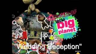 The Sound Of Littlebigplanet - Wedding Reception
