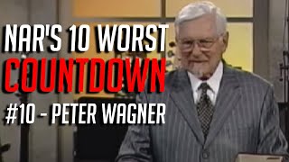 10 Worst NAR Leaders  #10 Peter Wagner