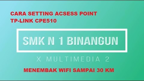 TUTORIAL CARA MENEMBAK WIFI TETANGGA DENGAN ACESS POINT TP-LINK CPE510