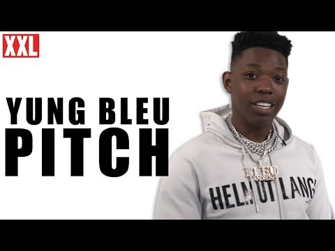 Yung Bleu's 2019 XXL Freshman Pitch