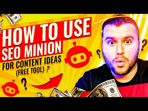 SEO Minion - How To Use Seo Minion For Content Ideas About Your Niche (Free Tool)