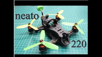 Final Thoughts on the Neato 220 "Dallas" FPV Racing Frame Video 3 of 3