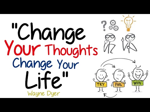 Change Your Thoughts It Will Change Your Whole Mind| Dr. Wayne Dyer