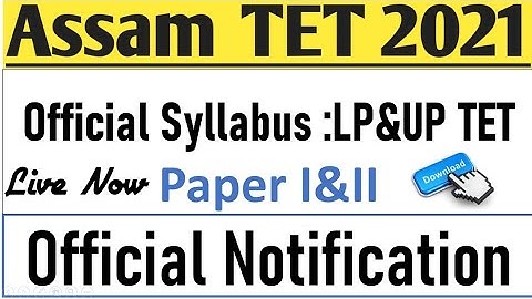 Assam TET 2021 Syllabus|Official Syllabus Live Now| LP&UP|Download Syllabus Starts Preparations