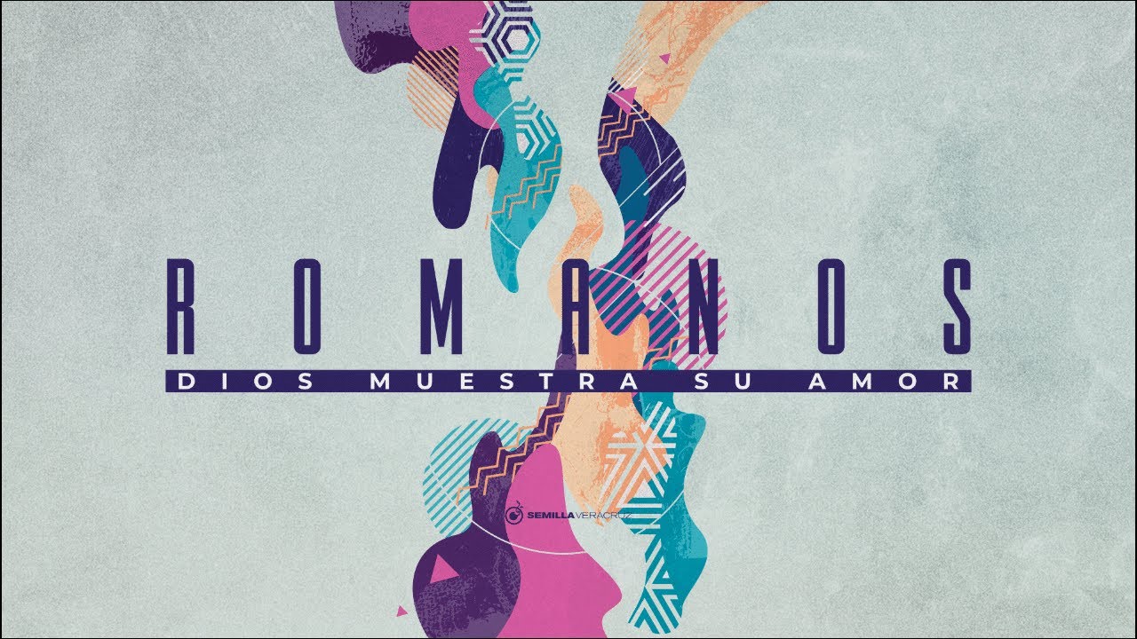 Romanos 2 | Semilla Veracruz