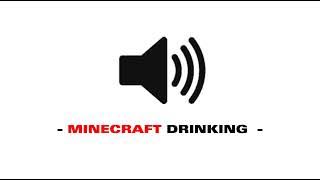 Minecraft Drinking - Sound Effect