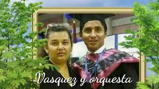 VASQUEZ Y ORQUESTA