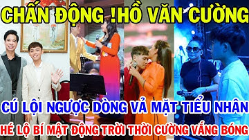 Hồ Văn Cường: Cú Lội Ngược Dòng Vả Mặt Tiểu Nhân Đứng Sau Hãm Hại