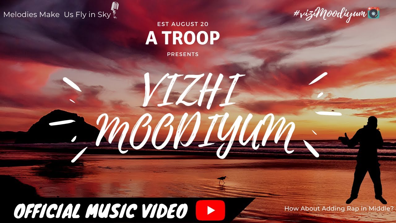 A Troop   Vizhi MoodiyumOfficial Video Song  Tamil Love Song  New 2021 Tamil Single