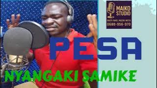 NYANGAKI SAMIKE- PESA