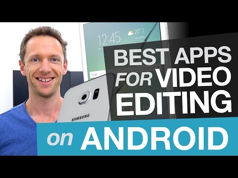 android-video-editing:-best-video-editing-apps-for-android