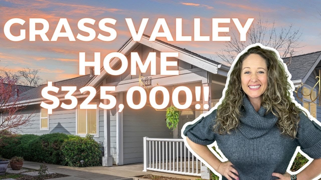 Grass Valley Home Only 325,000!!! YouTube