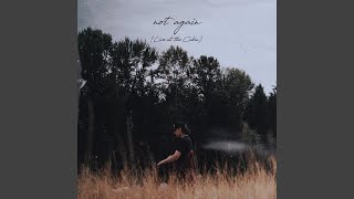 not again (Live at the Cabin)