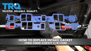 How to Replace Intake Gasket Chevy C/K1500 19882000