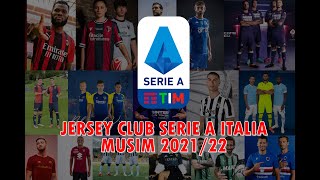 Jersey Club Serie A Musim 202122 Dari Yang Bagus Hingga Aneh