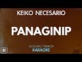 Keiko Necesario - Panaginip (Karaoke/Acoustic Instrumental)