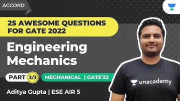 Engineering Mechanics - 3/3 | 25 Awesome Questions for GATE 2022 | ME | Aditya Gupta