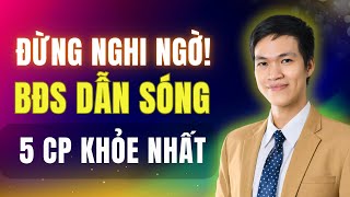 Đừng Nghi Ngờ Nữa! Bất Động Sản Đang Dẫn Sóng – Mua Ngay Cổ Phiếu Này Trước Khi Quá Muộn