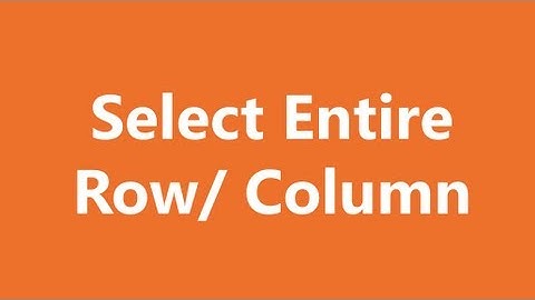 Excel Shortcuts - Select Row or Column