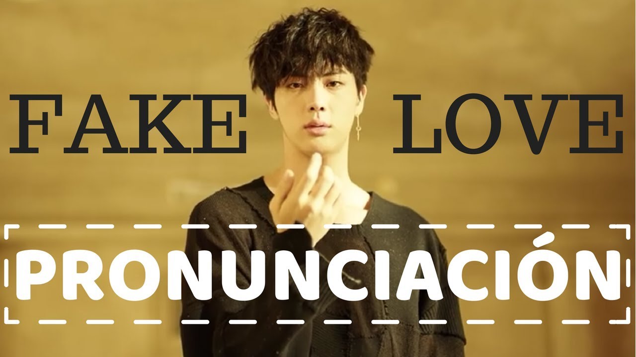 (방탄소년단) BTS 'Fake Love' PRONUNCIACIÓN [letra fácil/easy lyrics] YouTube