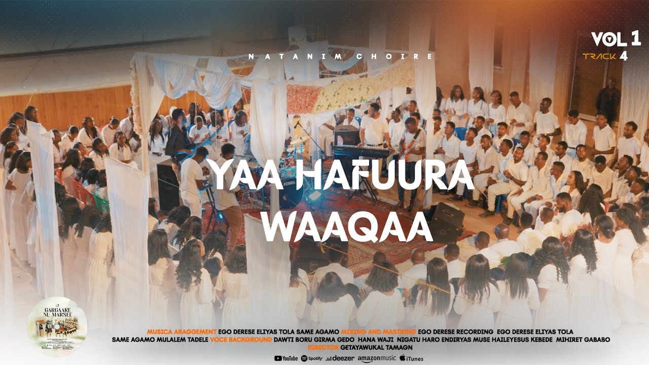 Track 4 YAA HAFUURA WAAQAA |  vol 1 NATANIM CHOIR ALGI MEKAN YESUS BULEHORA 2018/2026
