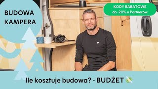 🚐🍃 BUDOWA KAMPERA - szczegółowy budżet i pełna prezentacja wnętrza ✨