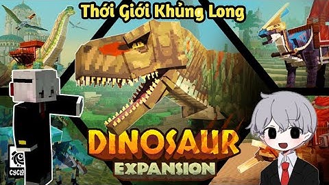 🌸MOD ADDON Thới Giới Khủng Long Cực Hay , Thú Vị Dành Cho Minecraft Pe | Tahoo MC