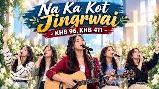 Full Khasi Worship Songs | Na Ka Kot Jingrwai | Gospel Song Khasi | Jingrwai Niam 2026 News